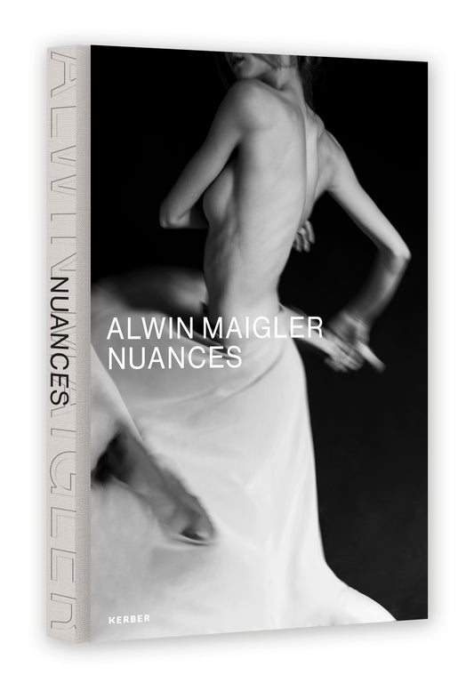 "Nuances" by Alwin Maigler, photobook published with Kerber Verlag.